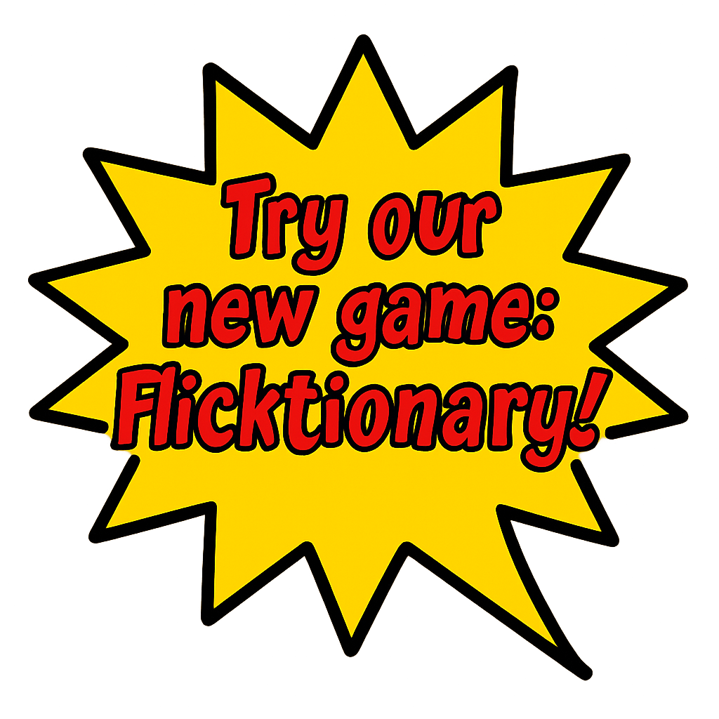 Try our new game: Flicktionary!